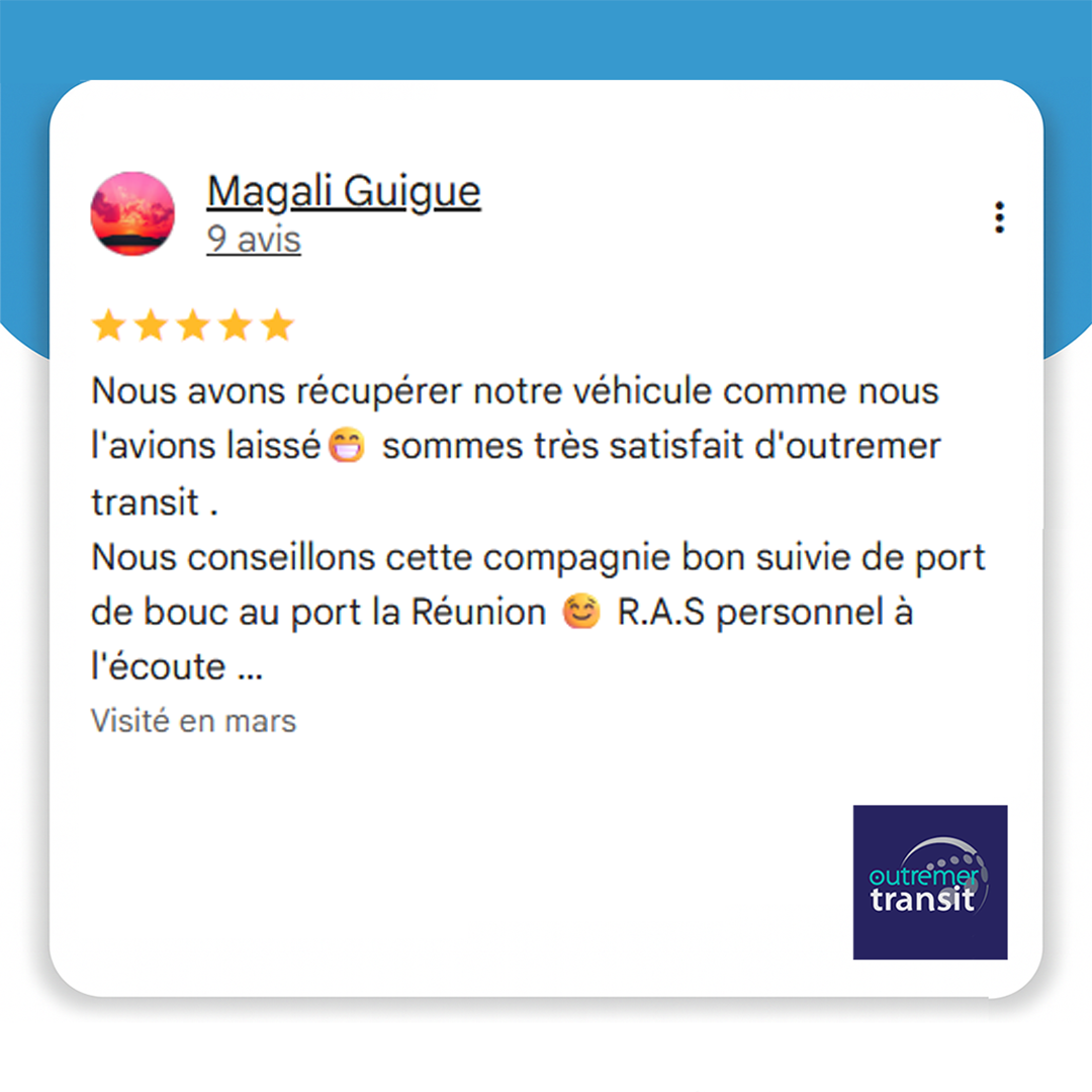 Avis Google Outremer Transit Magali G