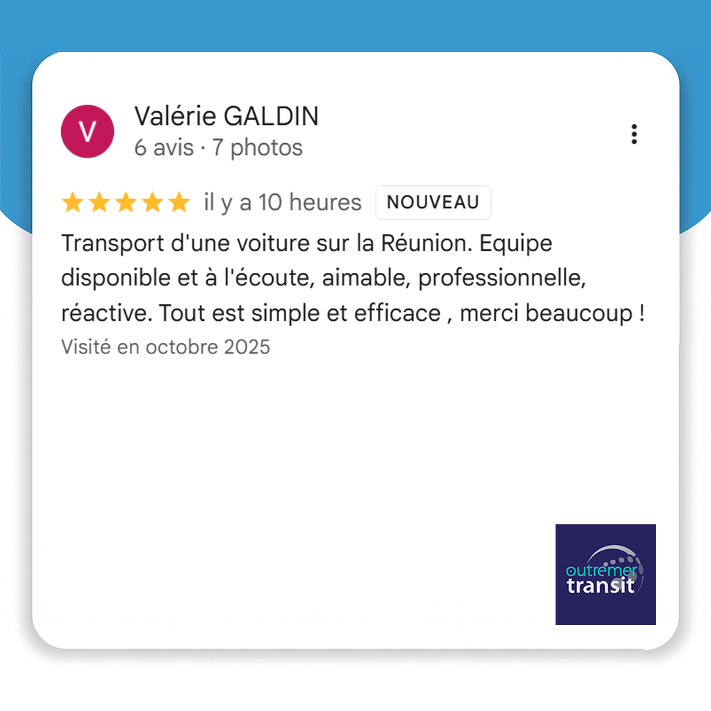 Avis Google Outremer Transit Valérie G
